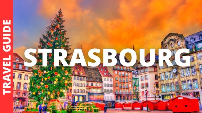 Strasbourg France Travel Guide: 13 BEST Things To Do In Strasbourg